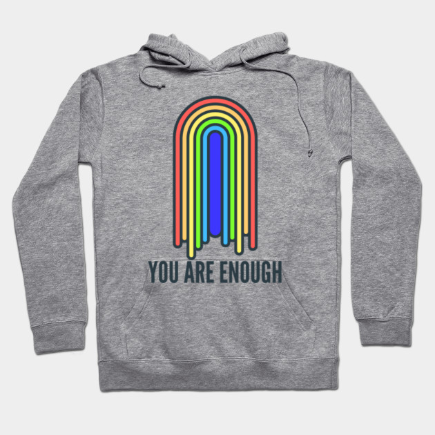 You are enough rainbow sweatshirt online